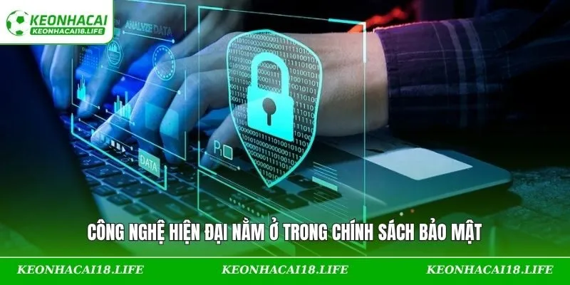 Các công nghệ nổi trội tại chính sách bảo mật